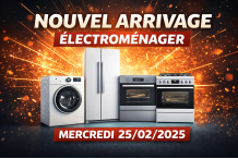 ARRIVAGE ELECTROMENAGER NEUF GARANTI 2 ANS